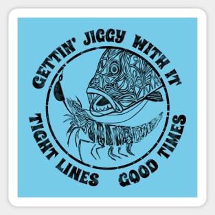 Gettin’ Jiggy with it Tight Lines Good Times Snapper Fishing Sticker